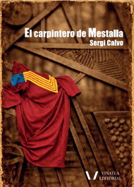 EL CARPINTERO DE MESTALLA, Sergi Calvo Saavedra - Vinatea