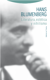 Literatura, estética y nihilismo, Hans Blumenberg - TROTTA EDITORIAL