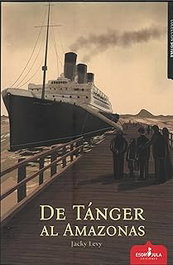 De tanger al amazonas, Jacky Levy - ESDRUJULA EDICIONES