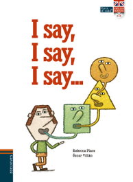 EDELVIVES, I SAY, I SAY, I SAY - REBECCA PLACE