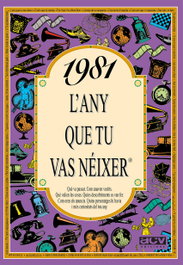 1981. L'any que tu vas néixer, AA.VV. - ACV EDICIONS (CATALAN)