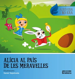 BROMERA EDICIONS Alícia al país de les meravelles