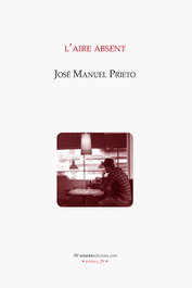 L'aire absent, José Manuel Prieto Part - ONADA EDICIONS