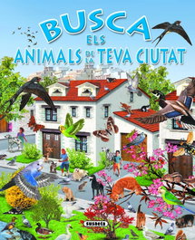 SUSAETA EDICIONES, Busca els animals de la teva ciutat - SUSAETA EDICIONES