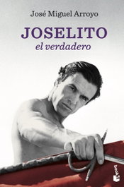 Joselito: El Verdadero, Jose Miguel Arroyo - BOOKET