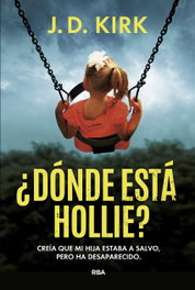 ¿Dónde está Hollie?, J. D. Kirk - RBA