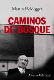 Caminos de bosque, Martin Heidegger - Alianza Editorial