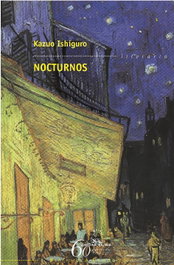 Nocturnos, Kazuo Ishiguro - GALAXIA