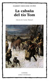 La cabaña del tío Tom, Harriet Beecher Stowe - Catedra