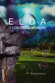 Elda y los cinco mundos, Tina De Luis - BOHODON