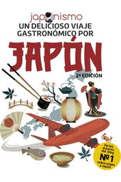Japonismo, Un delicioso viaje gastronómico por Japón, Luis Antonio Rodriguez Gomez - Comercial Grupo Anaya S.A.