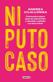 Aguilar, NI PUTO CASO - Andrea Vilallonga
