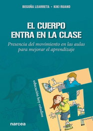 El cuerpo entra en la clase, Begoña Learreta Ramos - NARCEA