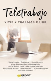 Teletrabajo: Vivir y trabajar mejor, Xantal Llavina Aguilar - PROFIT