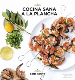 Cocina sana a la plancha, VV.AA. - LUNWERG EDITORES