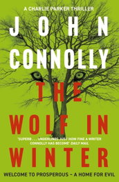 The Wolf in Winter, John Connolly - HODDER & STOUGHTON