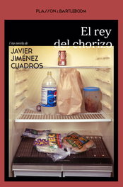 EL REY DEL CHORIZO, Javier Jiménez Cuadros - Plasson e Bartleboom