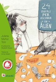 24 SENYALS PER DESCOBRIR UN ÀLIEN, Juliana Muñoz Toro - PAGES EDITORS