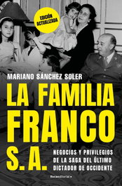 La familia Franco S.A., Mariano Sanchez Soler - Roca Editorial