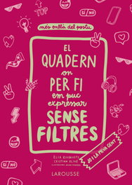 El quadern on per fi em puc expressar sense filtres. JO i la meva GENT, Cristian Olivé Peñas y Élia Riudavets - LAROUSSE
