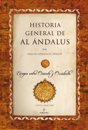 Historia general de Al Ándalus, Emilio González Ferrín - ALMUZARA EDITORIAL