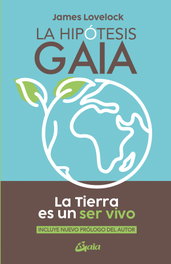 La hipótesis Gaia, James Lovelock - GAIA