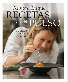 Recetas con pulso, Alexandra Luque Azores - NOBEL EDICIONES
