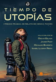 Tiempo de Utopías, Osvaldo Barreto, Óscar Eslava, Javier Font, Isabel Llodra - APACHE
