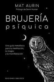 Brujería psíquica, Mat Auryn - OBELISCO EDICIONES