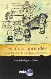 Dejadnos aprender, Manuel 'txelu' Rodriguez - VOLAPUK EDICIONES