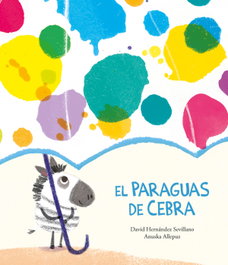 NUBEOCHO, El paraguas de Cebra - David Hernández Sevillano