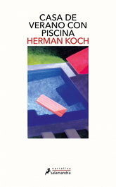Casa de verano con piscina, Herman Koch - SALAMANDRA