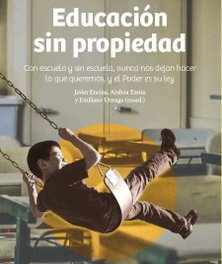 Educación sin propiedad, Emiliano Urteaga - VOLAPUK EDICIONES
