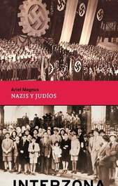 Nazis y judíos, Ariel Magnus - INTERZONA