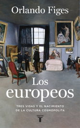 Los europeos, Orlando Figes - TAURUS