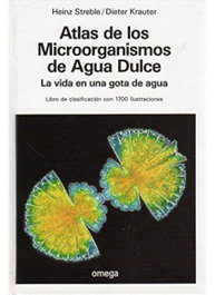 Atlas de microorganismos de agua dulce, H. Streble y D. Krauter - OMEGA