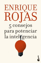 5 consejos para potenciar la inteligencia, Enrique Rojas - BOOKET
