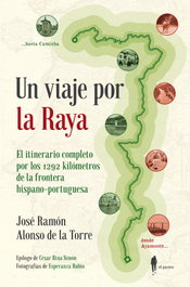 EL PASEO, Un viaje por la Raya, José Ramón Alonso de la Torre - EL PASEO