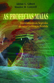 As Profecias Maias, Adrian G. Gilbert, Maurice M. Cotterell - ANCORA EDITORA