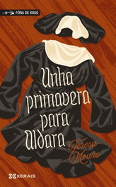 Unha primavera para Aldara, Teresa Moure - XERAIS