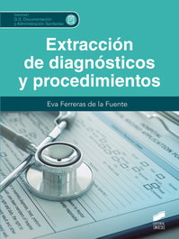 Extracción de diagnósticos y procedimientos, Eva Ferreras de la Fuente - SINTESIS EDITORIAL