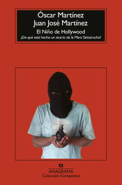El niño de Hollywood, Oscar Martínez, Juan José Martínez - Anagrama