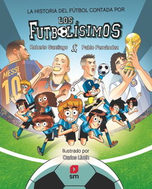 SM, La historia del fútbol contada por los Futbolísimos