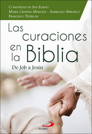 Las curaciones en la Biblia, Maria Cristina Marazzi - SAN PABLO EDITORIAL