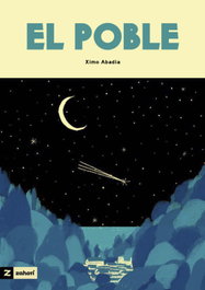 ZAHORI DE IDEAS, El poble, Ximo Abadía - ZAHORI DE IDEAS