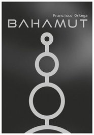 BAHAMUT, Francisco Ortega - Minotauro Laberinto
