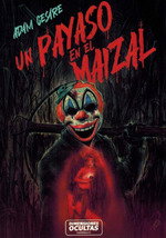 Un payaso en el maizal, Adam Cesare - DIMENSIONES OCULTAS