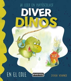 Diver Dinos. En el cole, Sylvia Vivanco - Paraninfo Everest