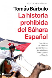 La historia prohibida del Sáhara Español, Tomás Bárbulo - PENINSULA
