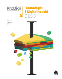 TEIDE, Quadern ProDigi. Tecnologia i digitalització I ESO, Martínez López, Ramón - TEIDE